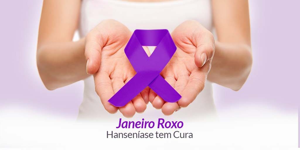 Janeiro Roxo” alerta para o diagnóstico e tratamento da hanseníase