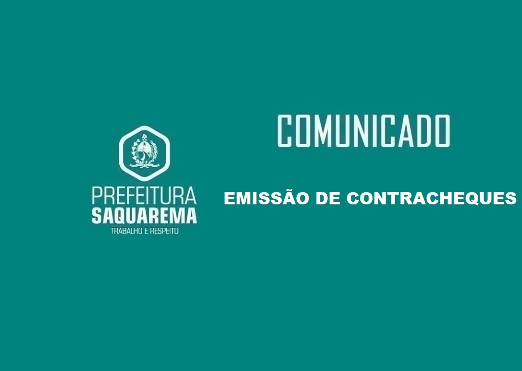 COMUNICADO: Emissão de Contracheques | Prefeitura de Saquarema